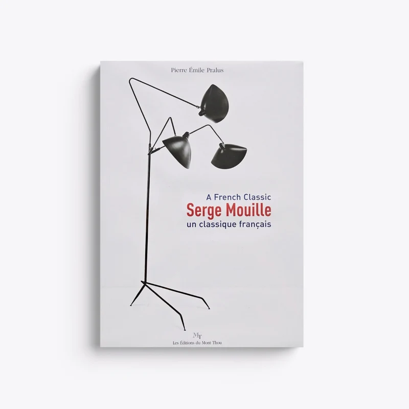 Serge Mouille Book: A French Classic - Un Classique Français